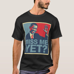 Camiseta Senhorita Mim Ainda Presidente Obama