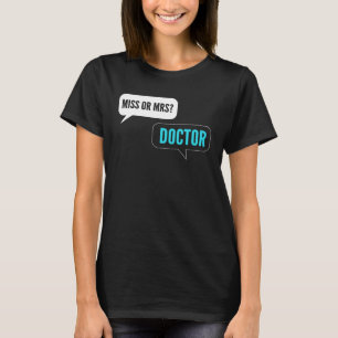 Camiseta Senhorita ou Sra. Intern Doctor