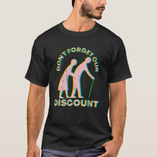 Camiseta Senior Discount Old People Gag Funny Adult Humor M
