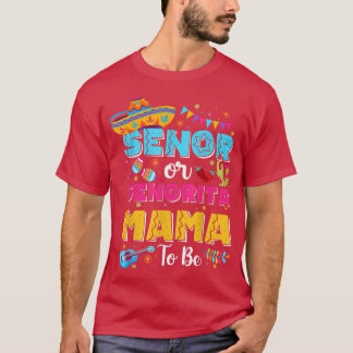 Camiseta Senor Or Senorita Mama To Be Gender Reveal Cinco D