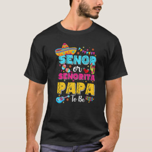 Camiseta Senor Ou Senorita Papa Para Ser Sexo Revelem Cinco