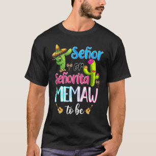 Camiseta Senora Ou Senorita Memha Para Ser O Gênero Revelam