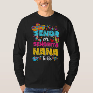 Camiseta Senora Ou Senorita Nana Para Ser Gênero Revelem Ci