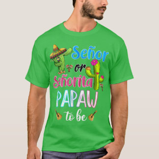 Camiseta Senora Ou Senorita Papaw Para Ser Sexo Revela Cinc