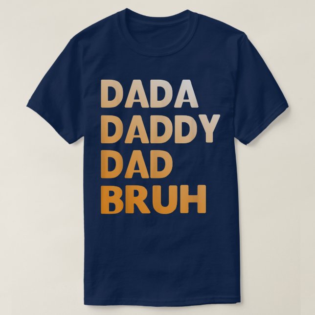 Camiseta Sens Dada Pai Pai Bruh Funny pai  (Frente do Design)