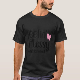 Camiseta Sensação de Ataque Apertado Dental Assistant