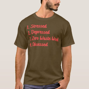 Camiseta Sensação de Zero-Resíduos Deprimidos Semana Obceca