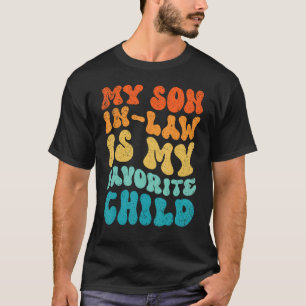Camiseta Sensacional Meu Genro é Meu Filho Favorito Vintage