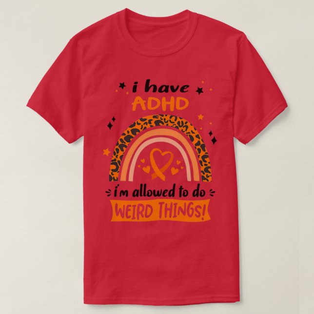 Camiseta Sensibilização ADHD Eu tenho TDAH Eu posso fazer W (Frente do Design)