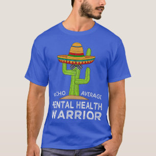 Camiseta Sensibilização Engraçada Guerreiro de Saúde Mental