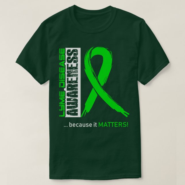 Camiseta Sensibilização Para A Doença De Lyme Porque Ela É  (Frente do Design)