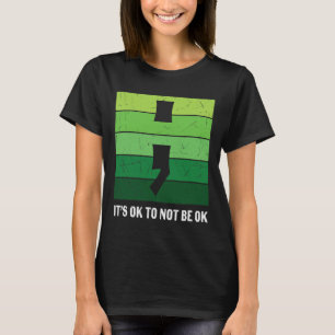 Camiseta Sensibilização Para A Saúde Mental Está Tudo Bem N