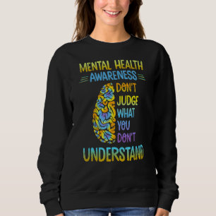 Camiseta Sensibilização para a Saúde Mental Não julgue o qu