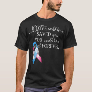 Camiseta Sensibilização para o abortoSe o amor pudesse salv