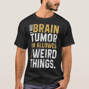 Camiseta Sensibilização Para O Tumor Cerebral Eu Tinha Um T