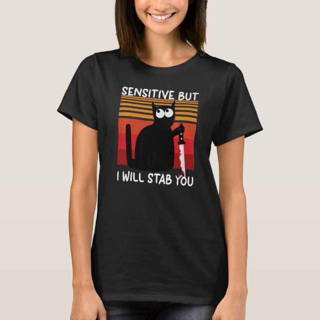 Camiseta Sensível, Mas Vou Te Esfaquear (Frente)