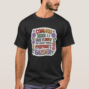 Camiseta Senso Comum Não Cresce no Jardim de Todos Des