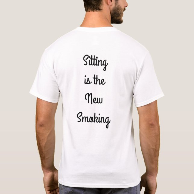 Camiseta Sentado é o novo fumo (Verso)