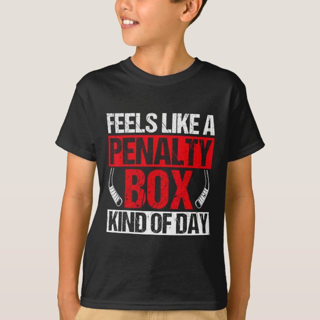 Camiseta Sente como um dia de caixa de penalidade engraçado (Frente)