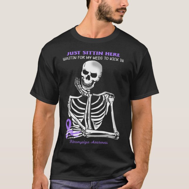Camiseta Sente-Se Aqui Esperando Por Minha Fibromialgia De  (Frente)