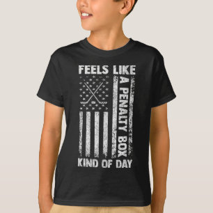 Camiseta Sente-se Como Um Dia De Caixa De Penalidade Hockey
