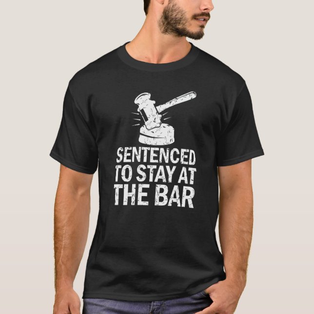 Camiseta Sentenced To Stay At The Bar  Law School Student (Frente)
