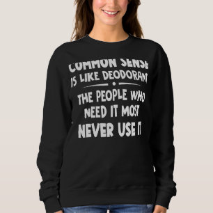 Camiseta Sentido Comum É Como Desodorante As Pessoas Que Pr