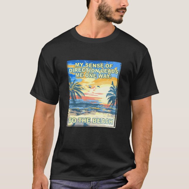 Camiseta Sentido de direção me leva à praia 1 (Frente)