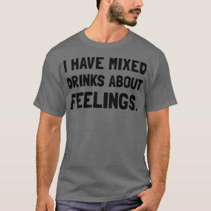 Camiseta Sentimentos de Bebidas Mistas