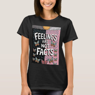 Camiseta Sentimentos Não São Fatos De Sensibilização Para A