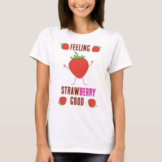 Camiseta Sentindo-me Morango Bem!