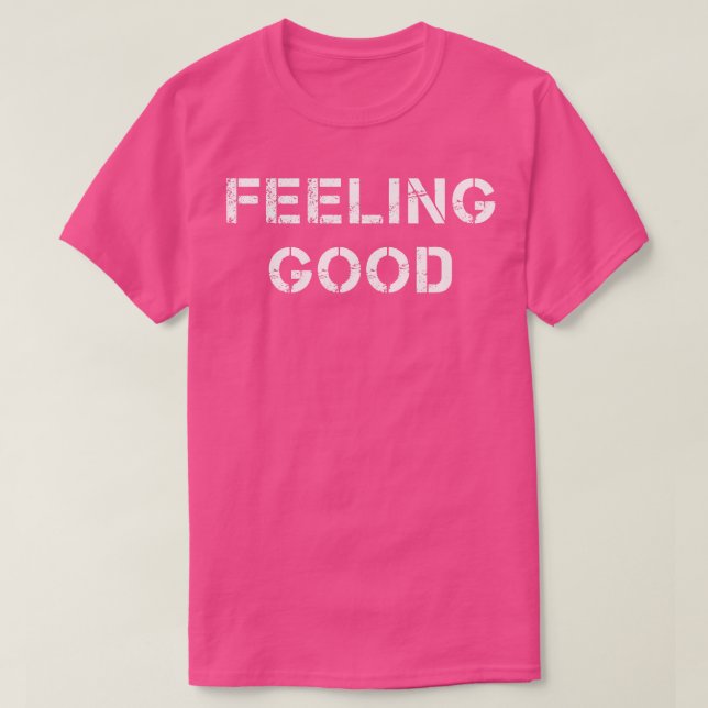 Camiseta Sentindo-se bem hoje (Frente do Design)