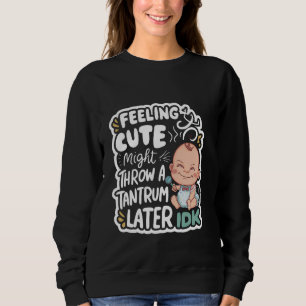 Camiseta Sentindo-Se Bonita, Pode Jogar Um Tambor Mais Tard