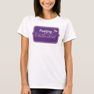 Camiseta Sentindo-se Caprichoso