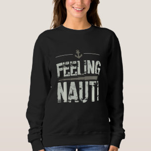 Camiseta Sentir Nauti navegando em uma âncora de trocadilho