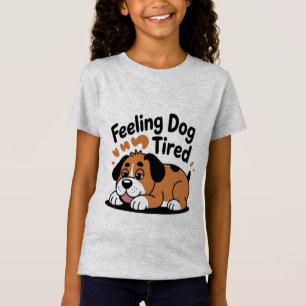 Camiseta Sentir o Cachorro Cansado Encantado