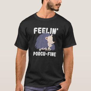 Camiseta Sentir Porcu Coima Para Um Porcupine