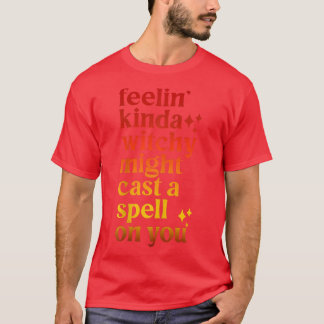 Camiseta Sentir Que Testemunha Pode Passar Um Spell No Seu
