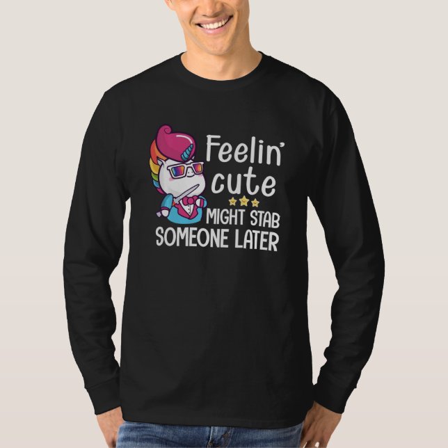 Camiseta Sentir-Se Bonito Pode Esfaquear Alguém Mais Tarde  (Frente)
