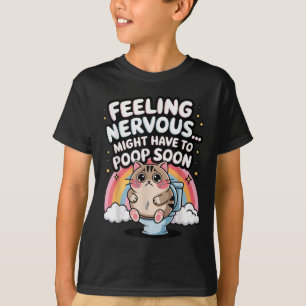 Camiseta Sentir-Se Nervoso Pode Ter Que Caçá-Lo Em Breve En
