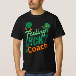Camiseta Sentir-se treinador de sorte para o dia do santo i