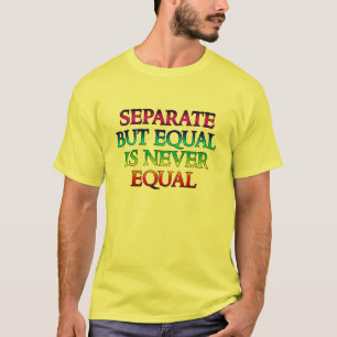 Camiseta Separado mas igual é nunca igual
