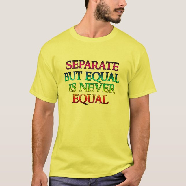 Camiseta Separado mas igual é nunca igual (Frente)