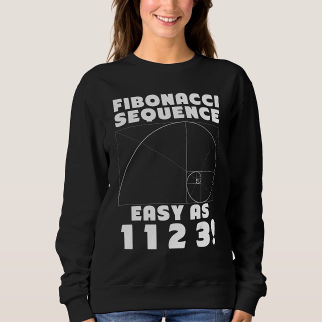 Camiseta Sequência de Fibonacci Fácil como 1 1 2 4 Razão Áu (Frente)