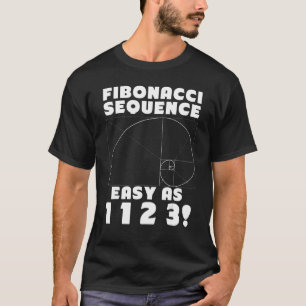 Camiseta Sequência de Fibonacci Fácil como o rácio de 1 1 2