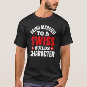 Camiseta Ser Casado Com Um Switzer De Caracteres De Constru