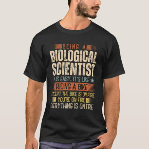 Camiseta Ser Cientista Biológico É Fácil