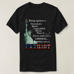 Camiseta Ser contra um TRAITOR não te torna um LIBERAL