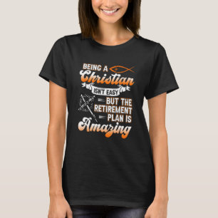 Camiseta Ser cristão não é um plano de aposentadoria fácil