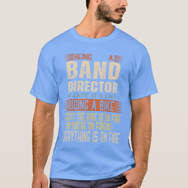 Camiseta Ser Diretor de Banda é Fácil É como Andar de bicic (Frente)